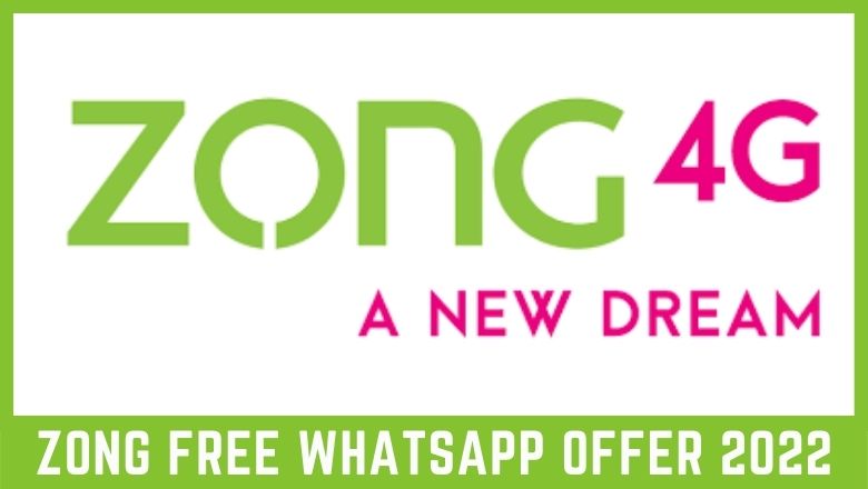 Zong Free WhatsApp Offer 2022